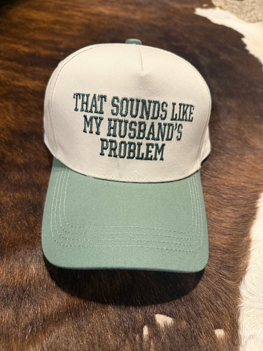Husband’s Problem Embroidered Hat