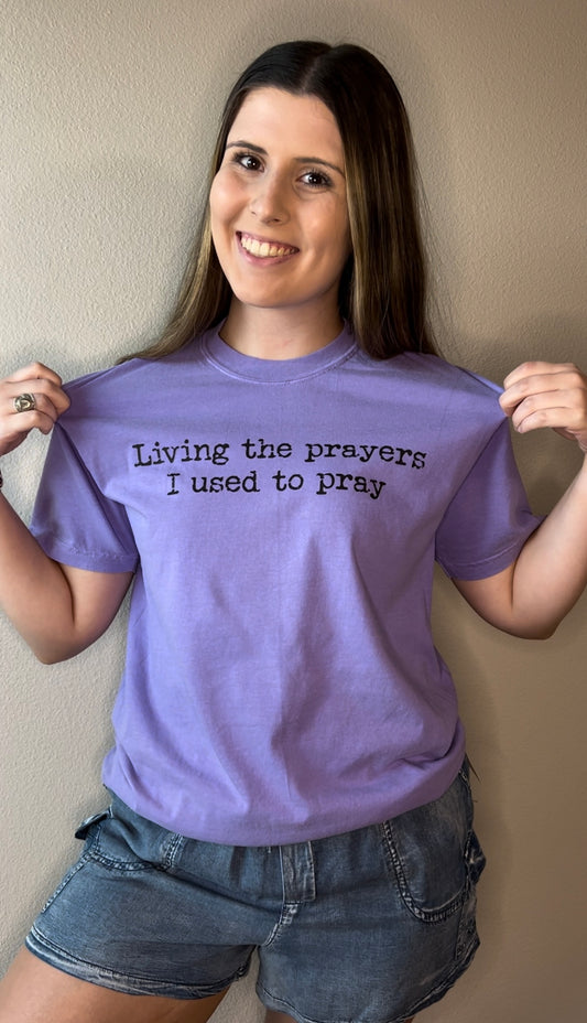 Living the Prayers Tee
